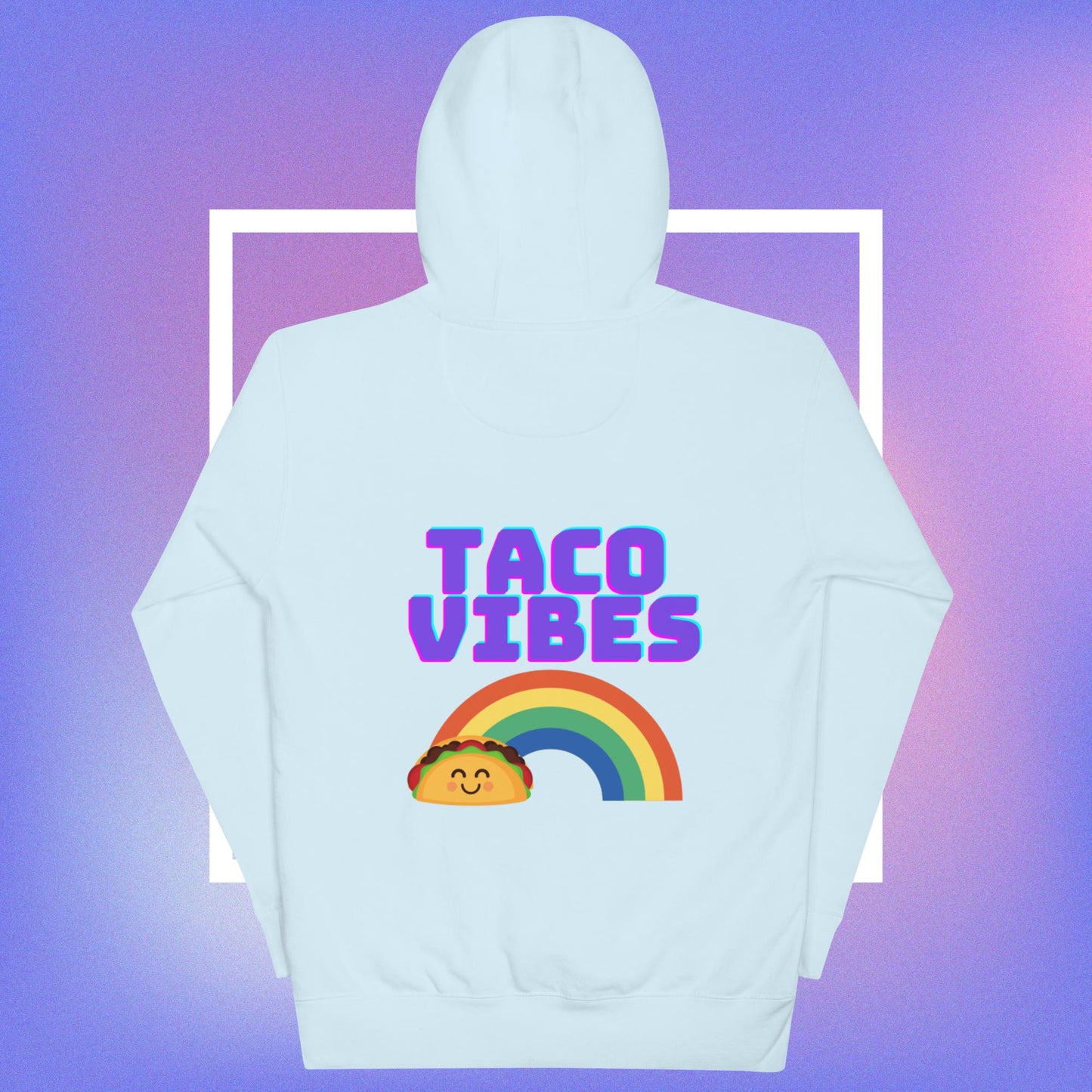 Taco Vibes Rainbow Unisex Hoodie